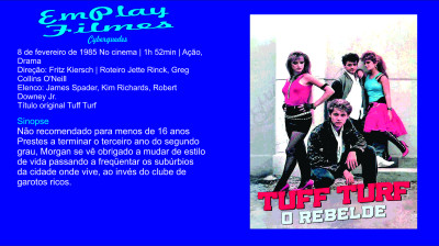 Tuff Turf - O Rebelde (1985) # Dança, Ação, Drama, Cine Família
