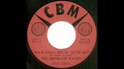 ABSTRACK SOUND (1966) - YOU'RE GONA BREAK MY HEART
