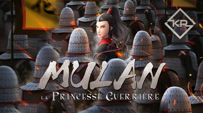 Kung Fu Mulan - La Princesse Guerrière (2020) Par KLAA RIAD