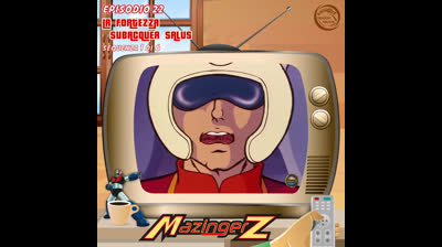 Mazinger Z | 22 | 02/06